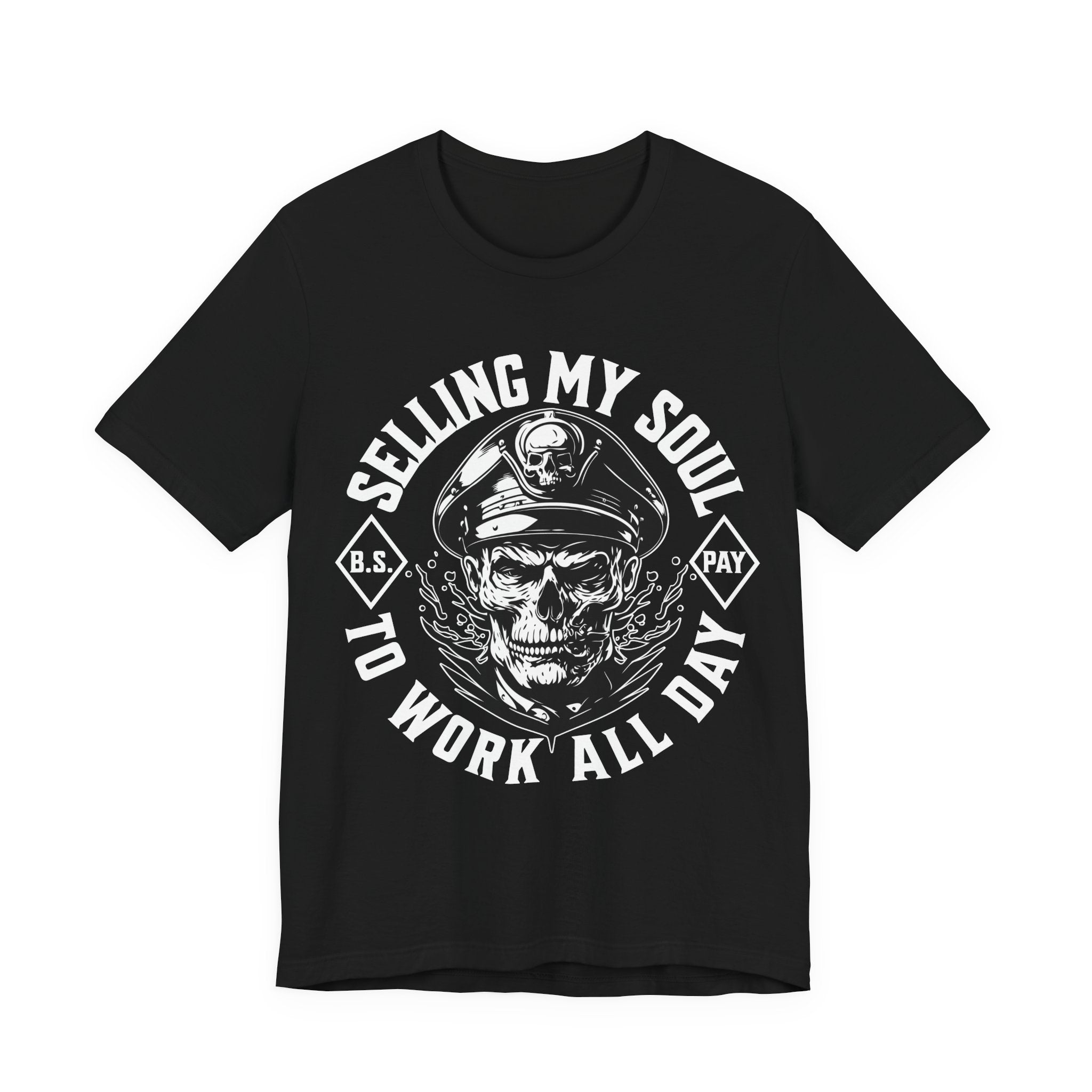Selling my Soul to Work All Day Unisex T-Shirt
